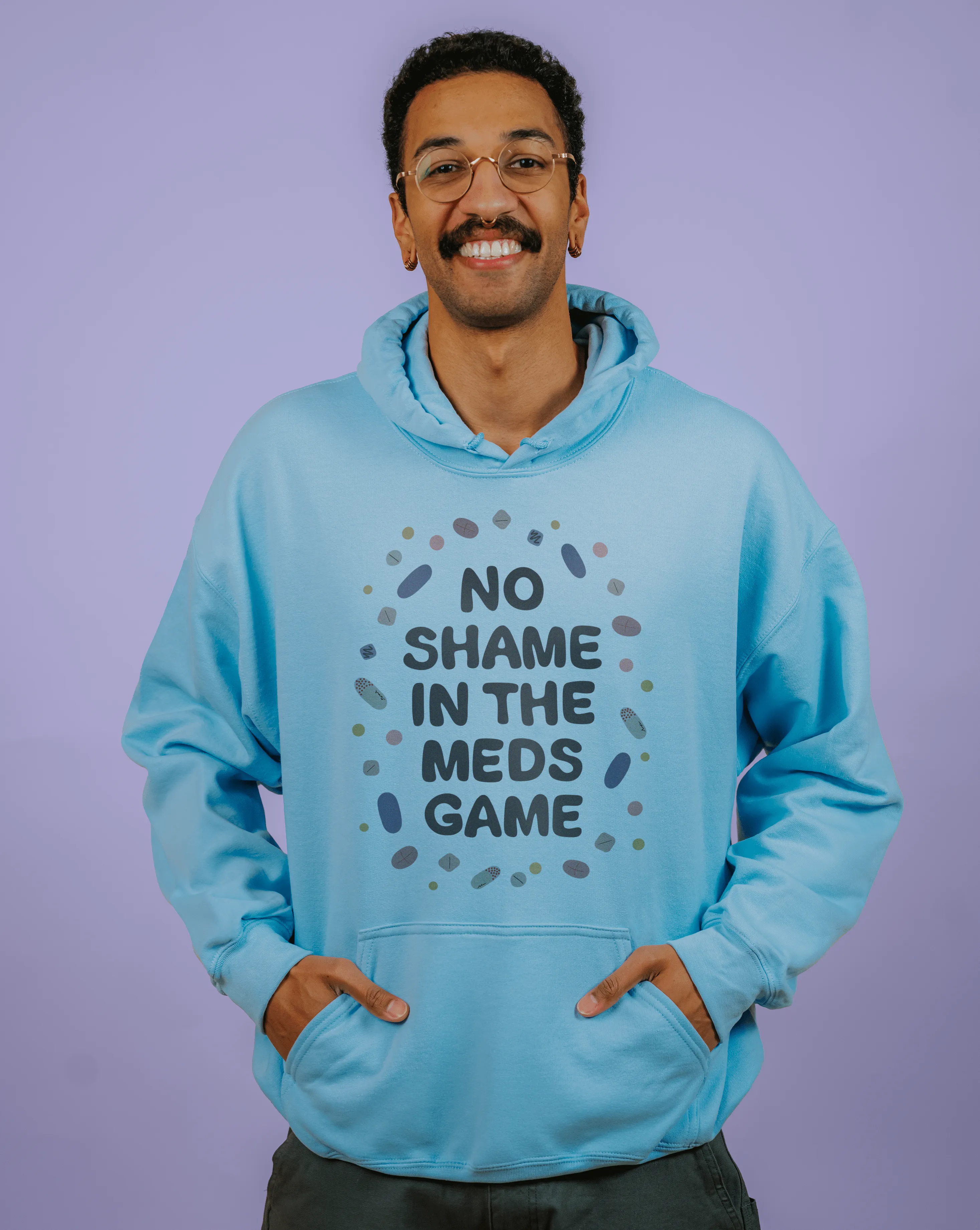 No Shame In The Meds Game - Hoodie