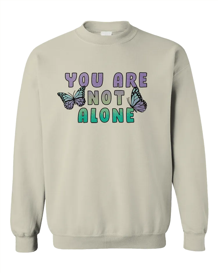 You Are Not Alone (Butterflies) - Sweatshirt